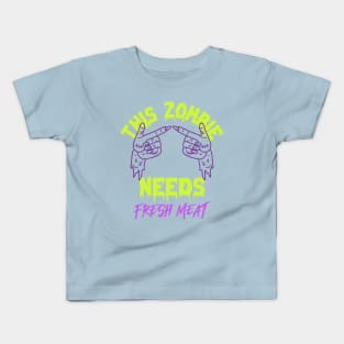 This Zombie Needs Fresh Meat Kids T-Shirt